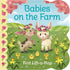 Cottage Door Press Babies On The Farm Chunky Lift a Flap Board Book