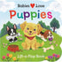 Cottage Door Press Babies Love Puppies Chunky Lift a Flap Book