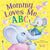 KidsBooks Publishing Mommy Loves Me ABC