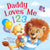 KidsBooks Publishing Daddy Loves Me 123