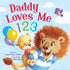 KidsBooks Publishing Daddy Loves Me 123