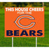 Chicago Bears 28" This House Cheers Yard Sign